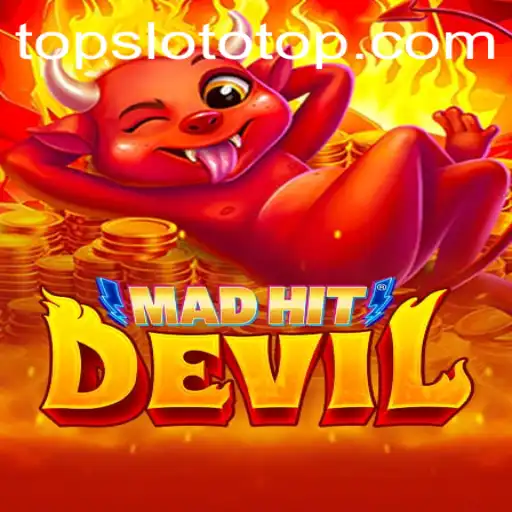 MadHitDevil: Unleashing Thrills with the New Slototop Game